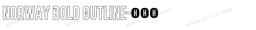 Norway Bold Outline字体转换